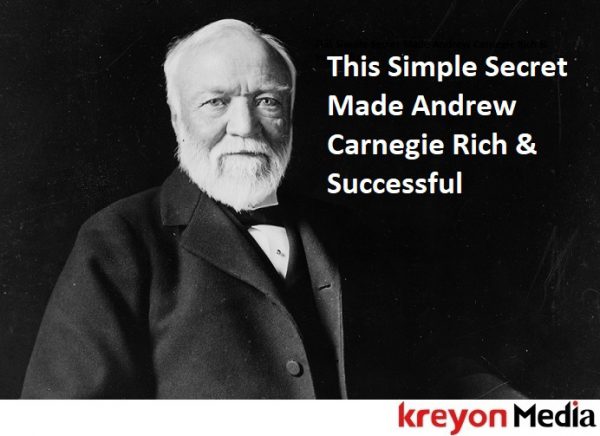 This Simple Secret Made Andrew Carnegie Rich & Successful